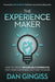 The Experience Maker: How to Create Remarkable Experiences That Your Customers Can't Wait to Share - Paperback | Diverse Reads