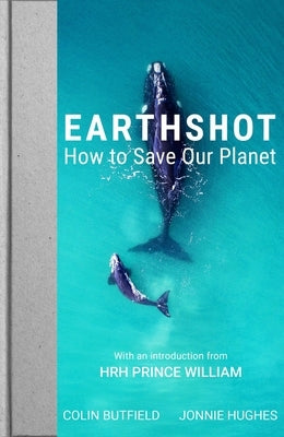 Earthshot: How to Save Our Planet - Paperback | Diverse Reads