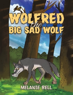 Wolfred the Big Sad Wolf - Paperback | Diverse Reads