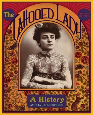 The Tattooed Lady: A History - Paperback | Diverse Reads