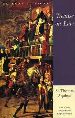 Treatise on Law: Summa Theologica, Questions 90-97 - Paperback | Diverse Reads