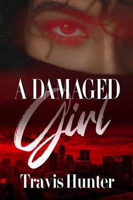 A Damaged Girl - Paperback |  Diverse Reads