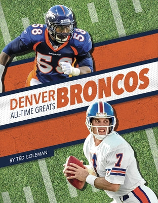Denver Broncos All-Time Greats - Paperback | Diverse Reads