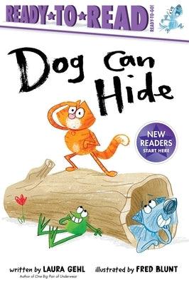 Dog Can Hide: Ready-To-Read Ready-To-Go! - Hardcover | Diverse Reads