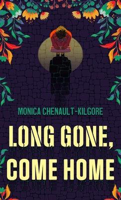 Long Gone, Come Home - Library Binding | Diverse Reads