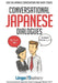 Conversational Japanese Dialogues: Over 100 Japanese Conversations and Short Stories - Paperback | Diverse Reads