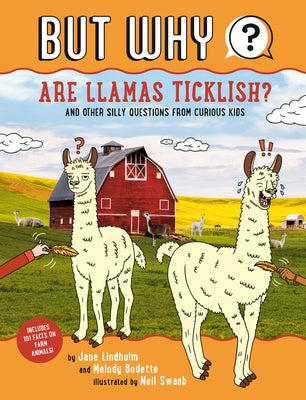 Are Llamas Ticklish? #1: And Other Silly Questions from Curious Kids - Paperback | Diverse Reads
