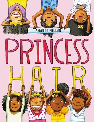 Princess Hair - Paperback | Diverse Reads