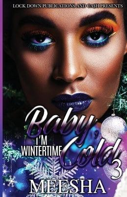 Baby, I'm Wintertime Cold 3 - Paperback | Diverse Reads