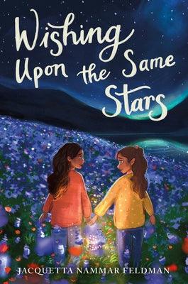 Wishing Upon the Same Stars - Hardcover | Diverse Reads