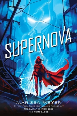 Supernova (Renegades Trilogy #3) - Paperback | Diverse Reads