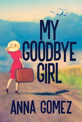 My Goodbye Girl - Paperback | Diverse Reads