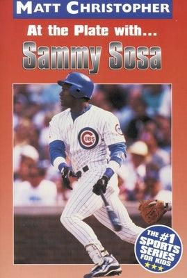 At the Plate with Sammy Sosa - Paperback | Diverse Reads