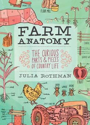 Farm Anatomy: The Curious Parts and Pieces of Country Life - Paperback | Diverse Reads
