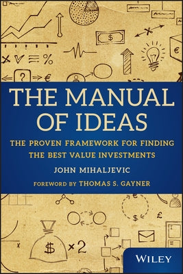 The Manual of Ideas: The Proven Framework for Finding the Best Value Investments - Hardcover | Diverse Reads