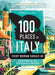 100 Places in Italy Every Woman Should Go - 10th Anniversary Edition - Paperback | Diverse Reads