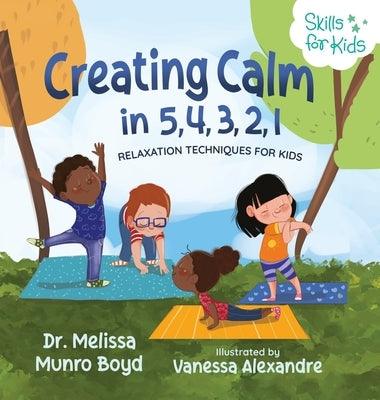 Creating Calm in 5, 4, 3, 2, 1 - Hardcover | Diverse Reads