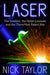 Laser: The Inventor, the Nobel Laureate, and the Thirty-Year Patent War - Paperback | Diverse Reads
