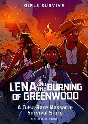Lena and the Burning of Greenwood: A Tulsa Race Massacre Survival Story - Paperback | Diverse Reads