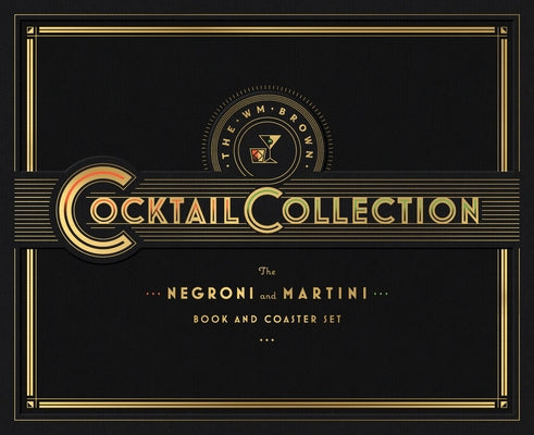 The Wm Brown Cocktail Collection: The Negroni and The Martini: Book and Coaster Set - Hardcover | Diverse Reads