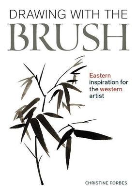 Drawing with the Brush: Eastern Inspiration for the Western Artist - Paperback | Diverse Reads