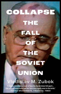 Collapse: The Fall of the Soviet Union - Paperback | Diverse Reads
