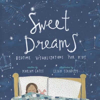 Sweet Dreams: Bedtime Visualizations for Kids - Hardcover | Diverse Reads