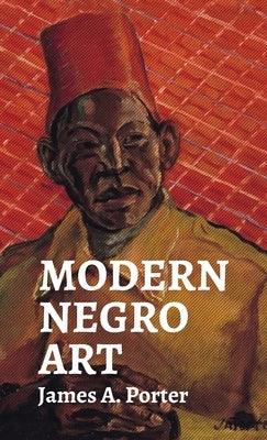 Modern Negro Art Hardcover - Hardcover | Diverse Reads