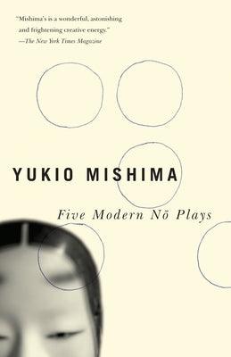 Five Modern No Plays - Paperback | Diverse Reads