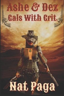 Ashe & Dez: Gals with Grit - Paperback