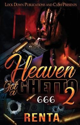 Heaven Got a Ghetto 2 - Paperback | Diverse Reads