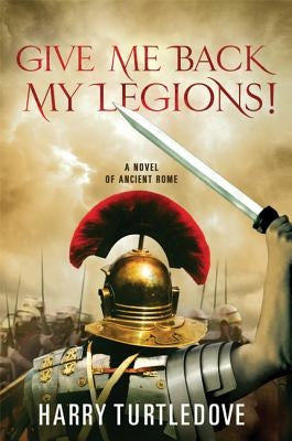 Give Me Back My Legions! - Paperback | Diverse Reads
