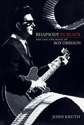 Rhapsody in Black: The Life and Music of Roy Orbison - Paperback | Diverse Reads