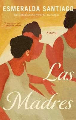 Las Madres - Hardcover | Diverse Reads
