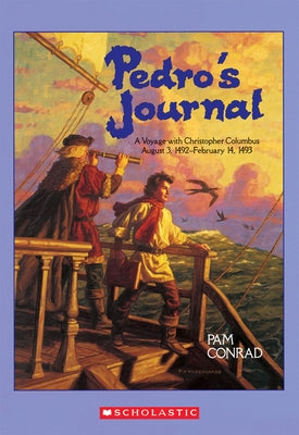 Pedro's Journal: A Voyage with Christopher Columbus August 3, 1492-February 14, 1493 - Paperback | Diverse Reads