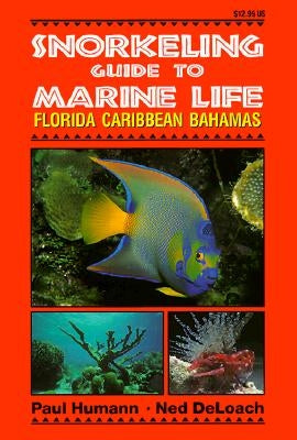 Snorkeling Guide to Marine Life: Florida, Caribbean, Bahamas - Paperback | Diverse Reads