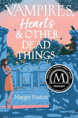 Vampires, Hearts & Other Dead Things - Hardcover | Diverse Reads