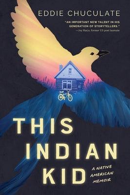 This Indian Kid: A Native American Memoir (Scholastic Focus) - Hardcover | Diverse Reads