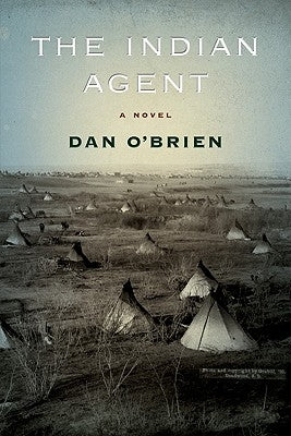The Indian Agent: A Novel - Paperback | Diverse Reads