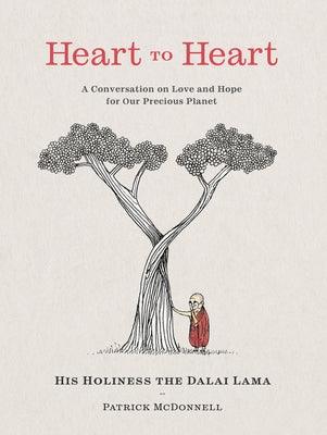 Heart to Heart: A Conversation on Love and Hope for Our Precious Planet - Hardcover | Diverse Reads