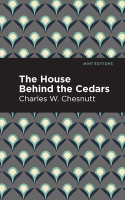 The House Behind the Cedars - Hardcover | Diverse Reads