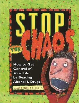 Stop the Chaos Workbook: How to Get Control of Your Life by Beating Alcohol and Drugs - Paperback | Diverse Reads