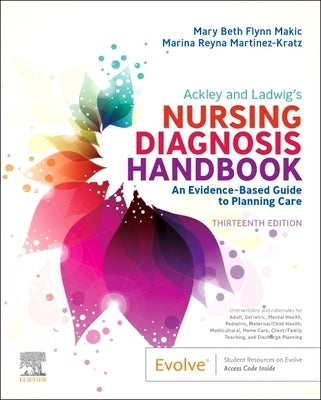 Ackley and Ladwig's Nursing Diagnosis Handbook: An Evidence-Based Guide to Planning Care - Paperback | Diverse Reads