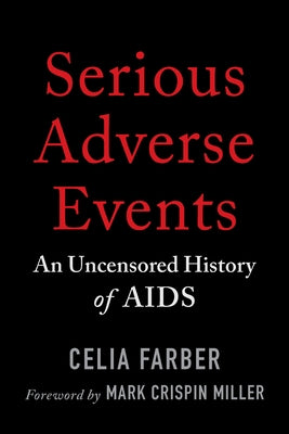 Serious Adverse Events: An Uncensored History of AIDS - Paperback | Diverse Reads