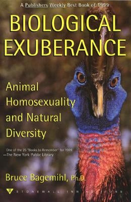 Biological Exuberance: Animal Homosexuality and Natural Diversity - Paperback | Diverse Reads