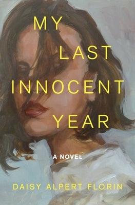 My Last Innocent Year - Hardcover | Diverse Reads