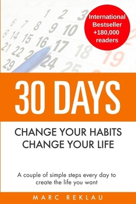 30 Days - Change your habits, Change your life: A couple of simple steps every day to create the life you want - Paperback | Diverse Reads