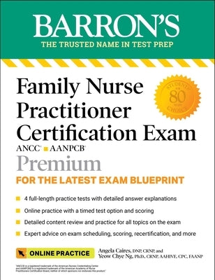 Family Nurse Practitioner Certification Exam Premium: 4 Practice Tests + Comprehensive Review + Online Practice - Paperback | Diverse Reads