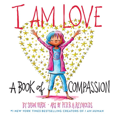 I Am Love: A Book of Compassion - Hardcover | Diverse Reads