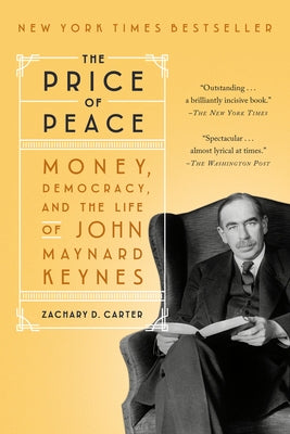 The Price of Peace: Money, Democracy, and the Life of John Maynard Keynes - Paperback | Diverse Reads